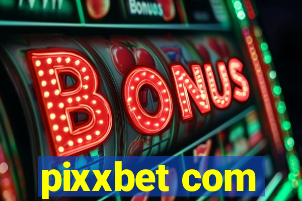 pixxbet com